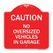 Signmission No Oversized Vehicles in Garage, Red & White Aluminum Architectural Sign, 18" x 18", RW-1818-23821 A-DES-RW-1818-23821 - alternate 1
